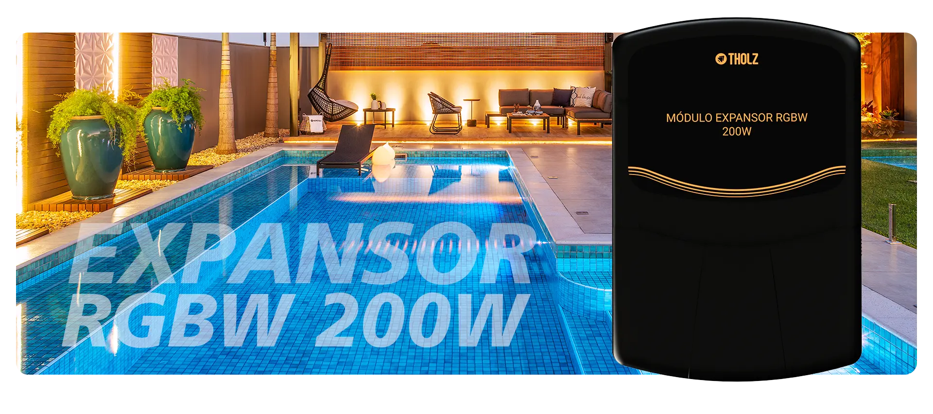 Imagem oficial Tholz Expansor RGBW 200W